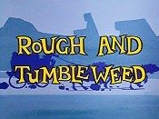 Rough And Tumbleweed Free Cartoon Pictures