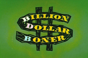 Billion-Dollar Boner Cartoons Picture