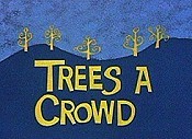Tree's A Crowd Cartoons Picture