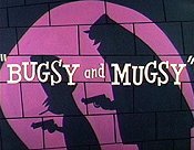 Bugsy And Mugsy Pictures To Cartoon