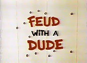 Feud With A Dude Cartoon Picture