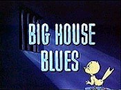 Big House Blues Picture Of Cartoon