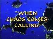 When Chaos Comes Calling Picture Into Cartoon