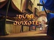 Dune Quixote Picture Into Cartoon