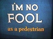 I'm No Fool ... as A Pedestrian Cartoon Character Picture