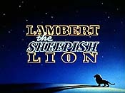 Lambert The Sheepish Lion Pictures To Cartoon