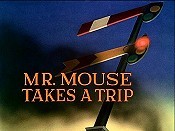 Mr. Mouse Takes A Trip Pictures In Cartoon