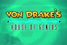 Von Drake's House of Genius Episode Guide Logo