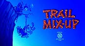 Trail Mix-Up Free Cartoon Pictures
