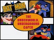 The Underworld, Underground Caper Cartoons Picture