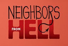 Neighbors From Hell