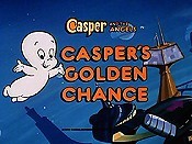 Casper's Golden Chance Cartoon Pictures