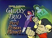 Galaxy Trio And The Peril Of The Prison Planet Picture Into Cartoon