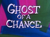 Ghost Of A Chance Cartoons Picture
