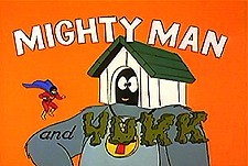 Mighty Man and Yukk Episode Guide Logo