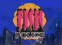 Fish Police Episode Guide Logo