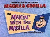 Makin' With The Magilla Cartoons Picture