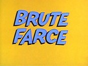 Brute Farce Pictures Of Cartoons
