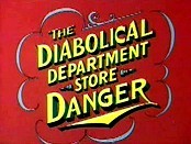 The Diabolical Department Store Danger Picture Of Cartoon