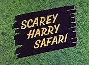 Scarey Harry Safari Picture Of The Cartoon