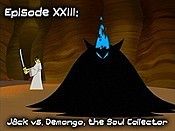 Episode XXIII (Jack vs Demongo, The Soul Collector) Free Cartoon Picture