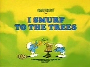 I Smurf To The Trees Pictures Cartoons