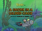 A Snork In A Gilded Cage Picture Into Cartoon