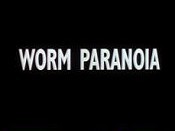 Worm Paranoia (Tales Of Worm Paranoia) (1997) - What A Cartoon! Show Cartoon  Episode Guide
