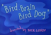 Bird-Brain Bird Dog Pictures Of Cartoons