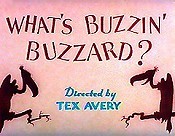 What's Buzzin' Buzzard? The Cartoon Pictures