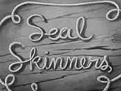 Seal Skinners