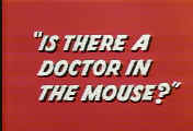 Is There A Doctor In The Mouse? Pictures In Cartoon