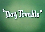 Dog Trouble Picture Of Cartoon