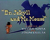 Dr. Jekyll And Mr. Mouse (1947) - Tom and Jerry Theatrical Cartoon Series
