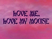 Love Me, Love My Mouse Pictures In Cartoon