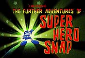 The Further Adventures Of Super Hero Snap Cartoons Picture