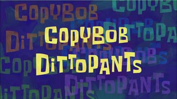 Copybob Dittopants Cartoon Pictures