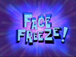 Face Freeze! Picture Of Cartoon