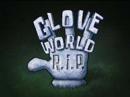 Glove World R.I.P. Picture Of Cartoon