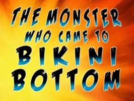 The Monster Who Came To Bikini Bottom Picture Of Cartoon