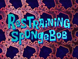 Restraining Spongebob Picture Of Cartoon