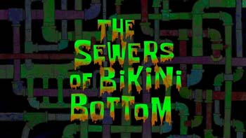The Sewers Of Bikini Bottom Picture Of Cartoon