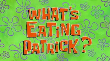 What's Eating Patrick? Picture Of Cartoon