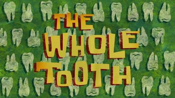 The Whole Tooth Cartoon Pictures