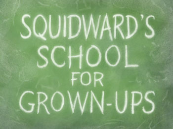 Squidward's School For Grown-Ups Picture Of Cartoon