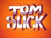 otto matic tom slick