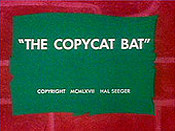 The Copycat Bat Pictures In Cartoon