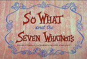 So What And The Seven Whatnots Pictures Cartoons