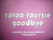 Tatoo-Tootsie Goodbye Cartoon Pictures