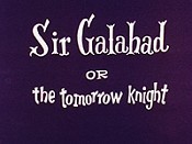 Sir Galahad Or The Tomorrow Knight The Cartoon Pictures